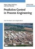 Predictive Control in Process Engineering - From the Basics to the Applications (Hardcover) - Robert Haber Photo