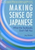 Making Sense of Japanese - What the Textbooks Don't Tell You (Paperback) - Jay Rubin Photo