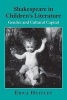 Shakespeare in Children's Literature - Gender and Cultural Capital (Hardcover) - Erica Hateley Photo