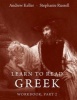 Learn to Read Greek, Pt. 2 - Workbook (Paperback, Workbook) - Andrew Keller Photo