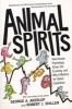 Animal Spirits - How Human Psychology Drives the Economy, and Why it Matters for Global Capitalism (Paperback, Revised edition) - George A Akerlof Photo