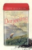 Darjeeling - A History of the World's Greatest Tea (Paperback) - Jeff Koehler Photo