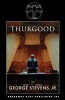 Thurgood (Paperback) - Jr George Stevens Photo