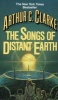 The Songs Of Distant Earth (Paperback) - A Clarke Photo