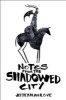 Notes from the Shadowed City (Hardcover) - Jeffrey Alan Love Photo