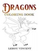 Dragons Coloring Book (Paperback) - Leroy Vincent Photo