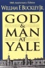 God and Man at Yale - The Superstitions of 'Academic Freedom' (Paperback, Anniversary) - William F Buckley Photo