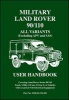 Military Land Rover 90/110 User Handbook All Variants (excluding APV and SAS) - Part No. 2320-D-122-201 (Paperback) - RM Clarke Photo