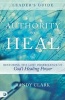 Authority to Heal Leader's Guide - Restoring the Lost Inheritance of God's Healing Power (Paperback) - Randy Clark Photo