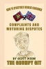 How to Effectively Resolve Consumer Complaints and Motoring Disputes - The Grumpy Git (Paperback) - Scott Dixon Photo