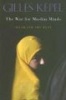 The War for Muslim Minds - Islam and the West (Paperback, New Ed) - Gilles Kepel Photo