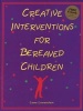 Creative Interventions for Bereaved Children (Paperback) - Liana Lowenstein Photo