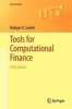 Tools for Computational Finance (Paperback, 5th Revised edition) - Rudiger U Seydel Photo