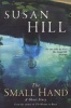 The Small Hand - A Ghost Story (Paperback, Main) - Susan Hill Photo