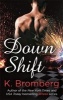 Down Shift (Paperback) - K Bromberg Photo