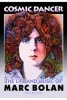 Cosmic Dancer - The Life & Music of Marc Bolan (Paperback) - Paul Roland Photo