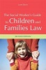 The Social Worker's Guide to Children and Families Law (Paperback, 2nd Revised edition) - Lynn Davis Photo