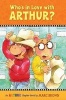 Who's in Love with Arthur? (Paperback, 1st ed) - Marc Brown Photo