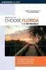 Choose Florida for Retirement - Information for Travel, Retirement, Investment, and Affordable Living (Paperback, 4th Revised edition) - James F Gollattscheck Photo