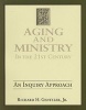 Aging & Ministry in the 21st Century - An Inquiry Approach (Paperback) - Richard H Gentzler Photo