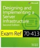 Designing and Implementing an Enterprise Server Infrastructure - Exam Ref 70-413 (Paperback) - Paul Ferrill Photo