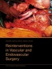 Reinterventions in Vascular and Endovascular Surgery (Paperback) - George Geroulakos Photo