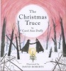 The Christmas Truce (Hardcover) - Carol Ann Duffy Photo