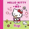 Hello Kitty & Me: Hugs (Hardcover) - Jacqueline A Ball Photo