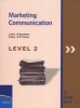 Marketing Communication - Level 2 (Paperback) - Laricia Smit Photo