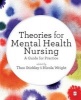 Theories for Mental Health Nursing - A Guide for Practice (Paperback) - Theo Stickley Photo