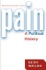 Pain - A Political History (Paperback) - Keith Wailoo Photo