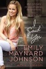 I Said Yes - My Story of Heartbreak, Redemption, and True Love (Hardcover) - Emily Maynard Johnson Photo