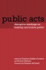 Public Acts - Disruptive Readings on Making Curriculum Public (Paperback, illustrated edition) - Francisco Ibanez Carrasco Photo