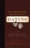 What Women Wish You Knew About Dating - A Single Guy's Guide to Romantic Relationships (Paperback) - Stephen W Simpson Photo