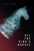 All the King's Horses (Paperback) - Kyle Slade Photo