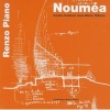 Noumea - Centre Culturel Jean-Marie Tjibaou (English, Italian, Paperback) - Renzo Piano Photo