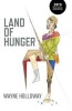 Land of Hunger - A Collection of Short Stories; Alternatively One Long One (Paperback) - Wayne Holloway Photo