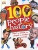 100 People Who Made History - Meet the People Who Shaped the Modern World (Hardcover) - Ben Gilliland Photo