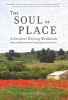 The Soul of Place - A Creative Writing Workbook: Ideas and Exercises for Conjuring the Genius Loci (Paperback) - Linda Lappin Photo