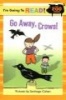 Go Away, Crows! - Level 3 (Paperback) - Santiago Cohen Photo