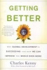 Getting Better - Why Global Development is succeeding--And How We Can Improve the World Even More (Paperback) - Charles Kenny Photo