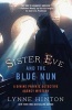 Sister Eve and the Blue Nun (Large print, Hardcover, large type edition) - Lynne Hinton Photo