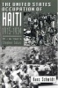 The United States Occupation of Haiti, 1915-1934 (Paperback) - Hans Schmidt Photo