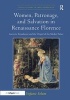 Women, Patronage, and Salvation in Renaissance Florence - Lucrezia Tornabuoni and the Chapel of the Medici Palace (Hardcover, New Ed) - Stefanie Solum Photo