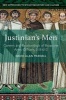 Justinian's Men - Careers and Relationships of Byzantine Army Officers, 518-610 (Hardcover, 1st ed. 2017) - David Alan Parnell Photo