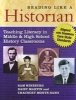 Reading Like a Historian - Teaching Literacy in Middle and High School History Classrooms (Paperback) - Samuel S Wineburg Photo