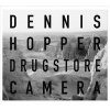 The Drugstore Camera (Hardcover) - Dennis Hopper Photo