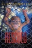 Rescued (Hardcover) - Eliot Schrefer Photo