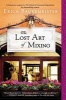 The Lost Art of Mixing (Paperback) - Erica Bauermeister Photo