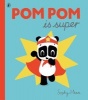 Pom Pom is Super (Paperback) - Sophy Henn Photo